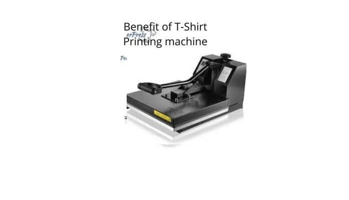 Benefit of T-Shirt Printing machine