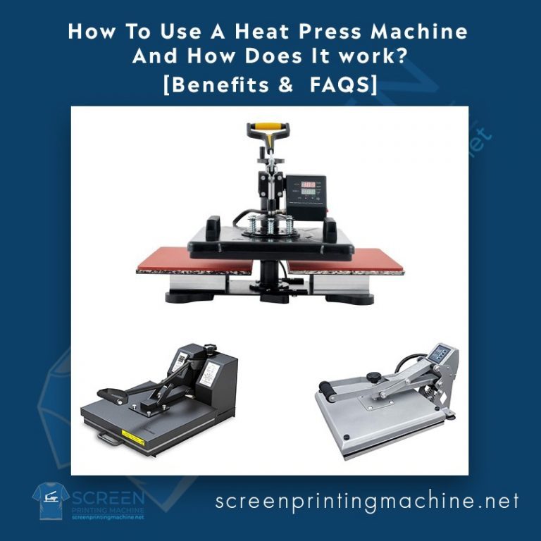 How to use a Heat Press Machine?how does it work? Benefits & FAQS