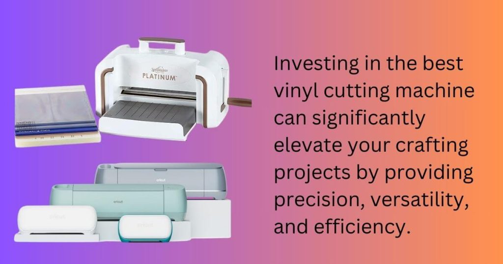 Find the Best Vinyl Cutting Machines: A Comprehensive Guide to Choosing .