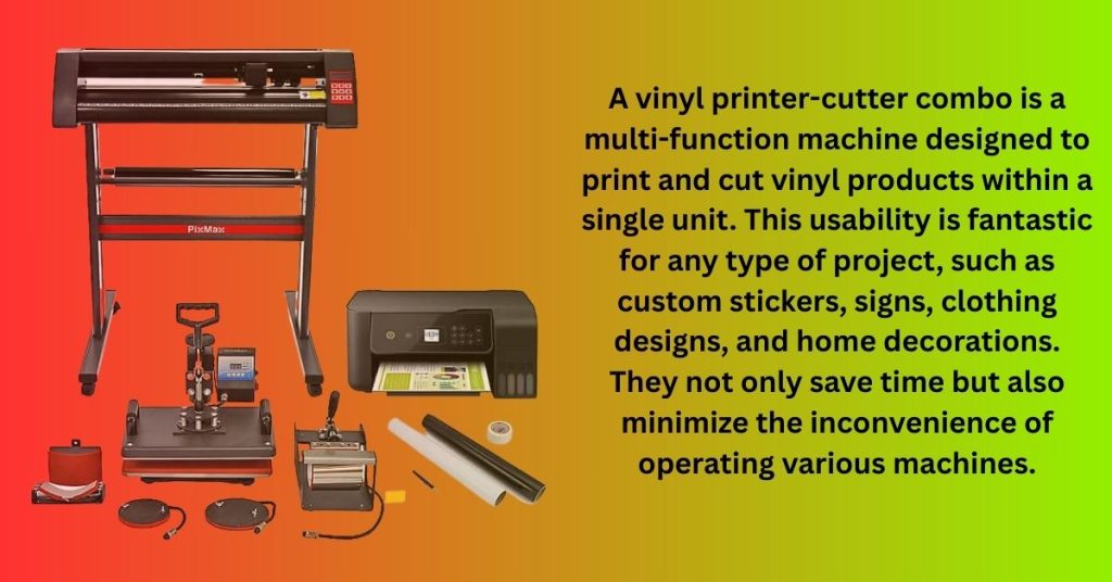 A vinyl printer-cutter combo is a multi-function machine designed to print and cut vinyl products within a single unit